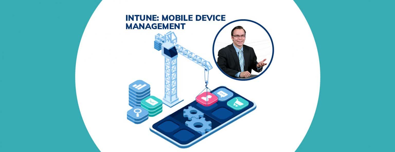 Microsoft Intune Ultimativer Guide mit dem Microsoft Endpoint Manager