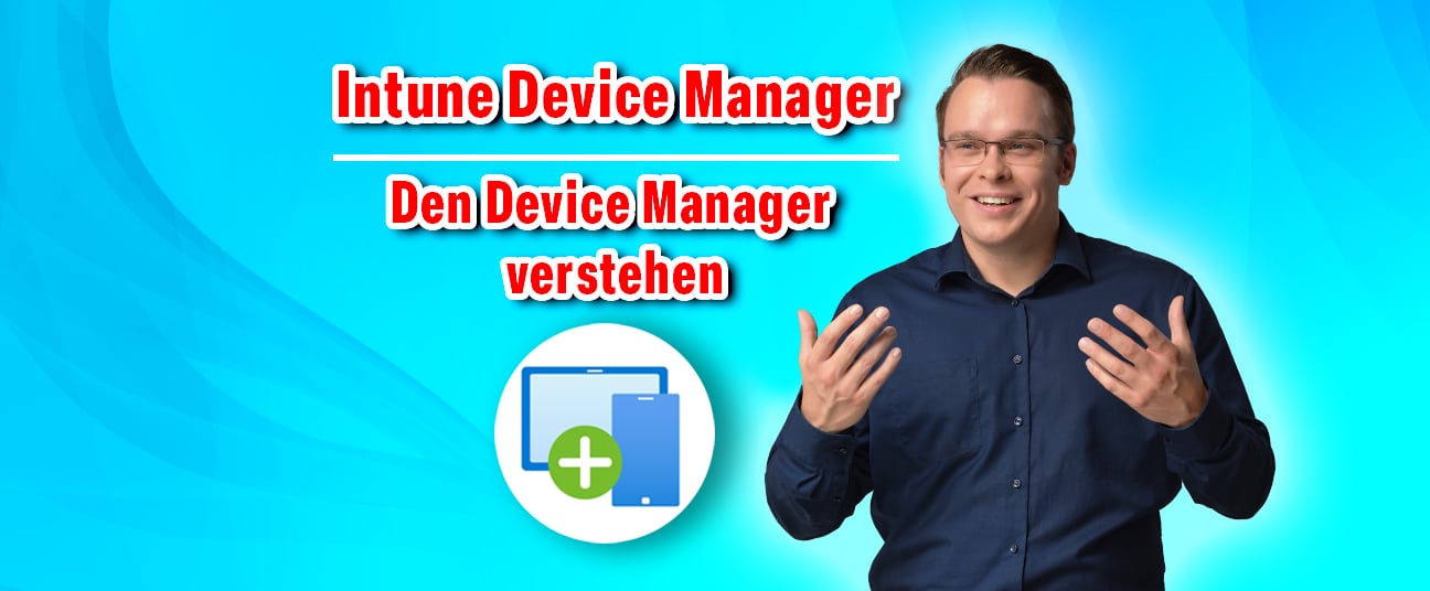 Intune Device Manager