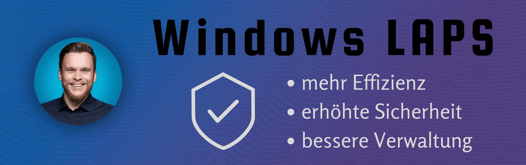 Grafik zu Windows LAPS mit einem Farbverlauf von blau zu lila