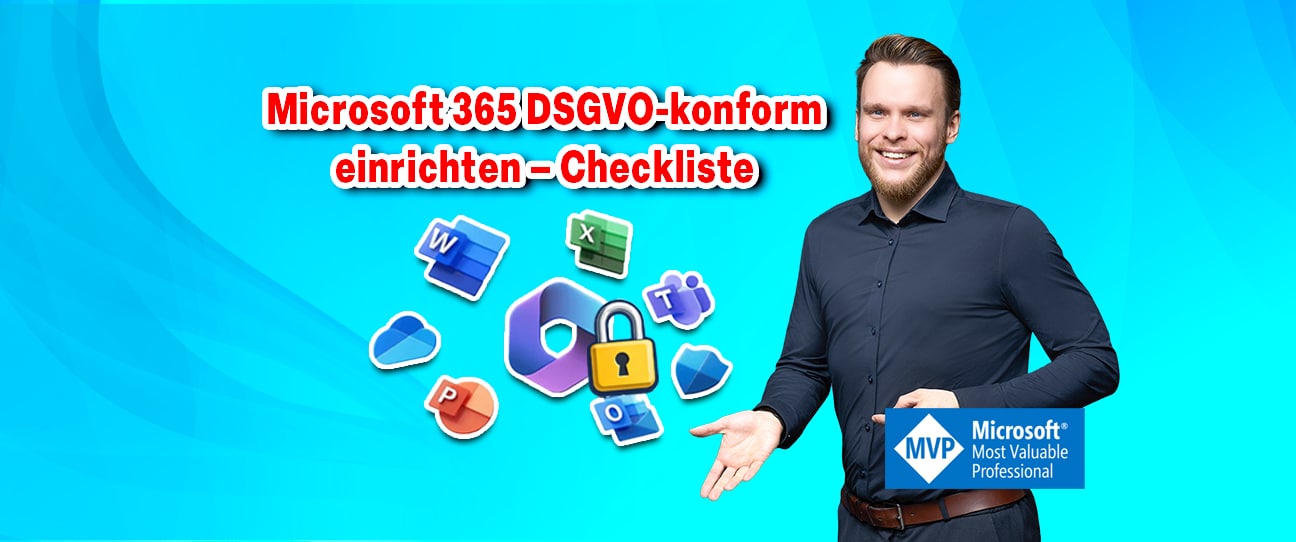 Microsoft 365 DSGVO-konform einrichten