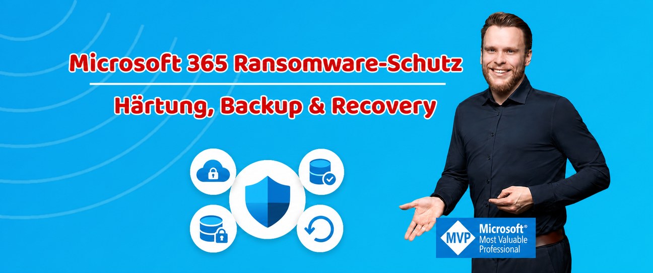 Microsoft 365 Ransomware-Schutz mit Härtung, Backup und Recovery – Aaron Siller, Microsoft MVP